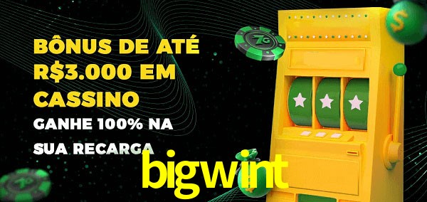 bigwint melhor bônus de depósito